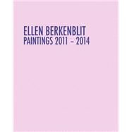 Ellen Berkenblit by Anton Kern Gallery; Dunham, Carroll, 9780983362289