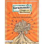 Grammar, Usage, and Mechanics Grade 3 Student Edition by Zaner-Bloser, 9781453132289