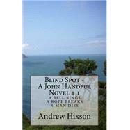 Blind Spot by Hixson, Andrew, 9781494342289