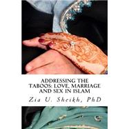 Addressing the Taboos by Sheikh, Zia U., Ph.d., 9781501022289