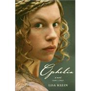 Ophelia by Klein, Lisa, 9781599902289