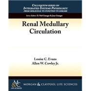 Renal Medullary Circulation by Evans, Louise; Cowley, Allen, 9781615042289