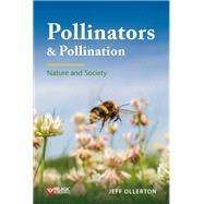Pollinators and Pollination by Ollerton, Jeff, 9781784272289
