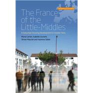 The France of the Little-middles by Cartier, Marie; Coutant, Isabelle; Masclet, Olivier; Siblot, Yasmine, 9781785332289