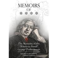 Memoirs of * * * * Commonly known by the Name of GEORGE PSALMANAZAR by Earnshaw, Graham, 9789888422289