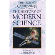 The Oxford Companion to the History of Modern Science by Heilbron, John L., 9780195112290