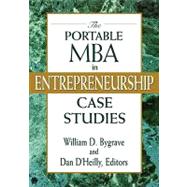 The Portable MBA in Entrepreneurship Case Studies by Bygrave, William D.; D'Heilly, Dan, 9780471182290