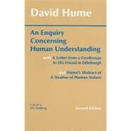 Enquiry Concerning Human Understanding : With Hume's Abstract of a Treatise of Human Nature and a Letter from a Gentleman to His Friend in Edinburgh by Hume, David; Steinberg, Eric, 9780872202290