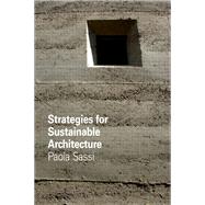 Strategies for Sustainable Architecture by Sassi; Paola, 9781138132290