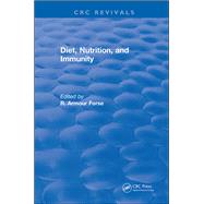 Diet Nutrition and Immunity: 0 by Forse,R. Armour, 9781315892290