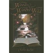 Woods and Waters Wild by de Lint, Charles, 9781596062290