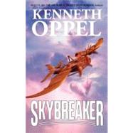 Skybreaker by Oppel, Kenneth, 9780060532291