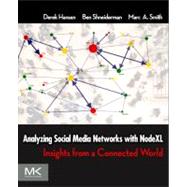 Analyzing Social Media Networks With Microsoft Nodexl by Hansen, Derek, 9780123822291