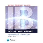 International Business, Student Value Edition Plus MyLab Management with Pearson eText -- Access Card Package by Daniels, John; Radebaugh, Lee; Sullivan, Daniel, 9780134642291