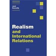 Realism and International Relations by Jack Donnelly, 9780521592291