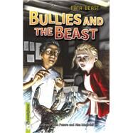Bullies and the Beast by Andrew Fusek Peters, 9780750282291