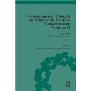 Contemporary Thought on 19th Century Conservatism (Volume II): 1850-1874 by Hawkins; Angus, 9781138052291