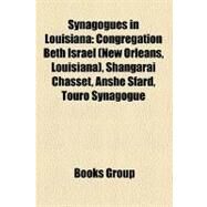 Synagogues in Louisiana by , 9781156872291