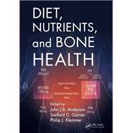 Diet, Nutrients, and Bone Health by Anderson, John J. B.; Garner, Sanford C.; Klemmer, Philip J., 9780367382292