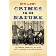 Crimes Against Nature by Jacoby, Karl, 9780520282292