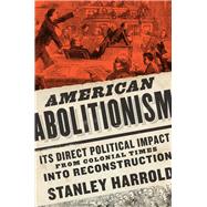 American Abolitionism by Harrold, Stanley, 9780813942292