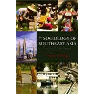 The Sociology of Southeast Asia: Transformations in a Developing Region by King, Victor T., 9780824832292