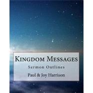 Kingdom Messages by Harrison, Paul David; Harrison, Joy Burns, 9781463522292
