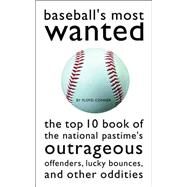 Baseball's Most Wanted by Conner, Floyd, 9781574882292