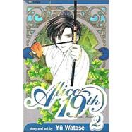 Alice 19th, Vol. 2 by Watase, Yuu, 9781591162292