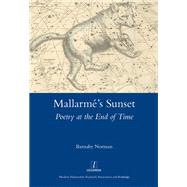 Mallarme's Sunset: Poetry at the End of Time by Norman,Barnaby, 9781909662292