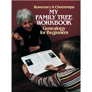 My Family Tree Workbook by Chorzempa, Rosemary, 9780486242293