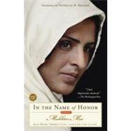 In the Name of Honor A Memoir by Mai, Mukhtar; Cuny, Marie-Therese; Coverdale, Linda; Kristof, Nicholas D., 9781416532293