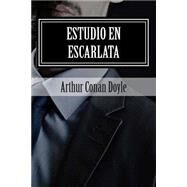 Estudio En Escarlata by Doyle, Arthur Conan, Sir; Editora Americana, 9781511572293