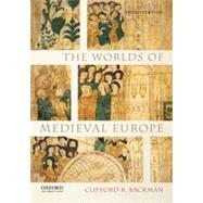 The Worlds of Medieval Europe by Backman, Clifford R., 9780199372294