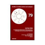 Catalysis : An Integrated Approach to Homogeneous, Heterogeneous and Industrial Catalysis by Moulijn, J.A., 9780444892294