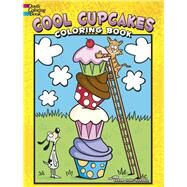 Cool Cupcakes Coloring Book by Shaw-Russell, Susan, 9780486782294
