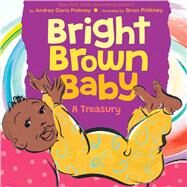 Bright Brown Baby by Pinkney, Andrea Davis; Pinkney, Brian, 9780545872294