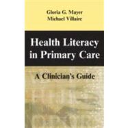 Health Literacy in Primary Care by Mayer, Gloria G., 9780826102294