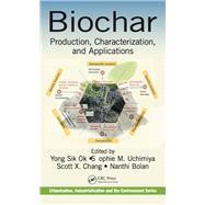 Biochar: Production, Characterization, and Applications by Ok; Yong Sik, 9781482242294