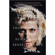 My Own Devices by Dessa, 9781524742294
