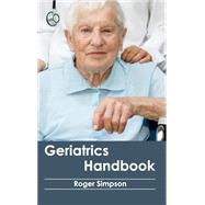 Geriatrics Handbook by Simpson, Roger, 9781632412294
