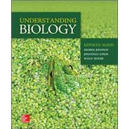 Understanding Biology by Mason, Kenneth; Johnson, George; Losos, Jonathan; Singer, Susan, 9780073532295