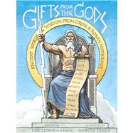 Gifts from the Gods by Lunge-Larsen, Lise; Hinds, Gareth, 9780547152295