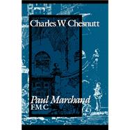 Paul Marchand, F.m.c. by Chesnutt, Charles Waddell; McWilliams, Dean, 9780691602295
