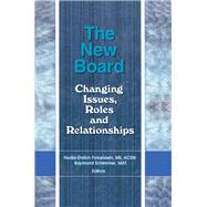The New Board: Changing Issues, Roles and Relationships by Schimmer; Mat Raymond, 9781138012295