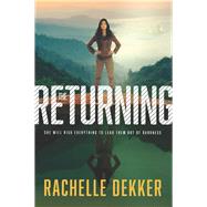 The Returning by Dekker, Rachelle, 9781496402295