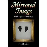 Mirrored Image by Allen, Tj, 9781543472295