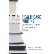 Healthcare Writing by Arntfield, Michael; Johnston, James, 9781554812295