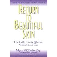 Return to Beautiful Skin by Eby, Myra Michelle, 9781591202295
