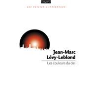 Les couleurs du ciel by JEAN-MARC LEVY-LEBLOND, 9782227492295